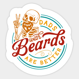 Dads With Beards Are Better, Fathers Day, Funny Dad, Birthday Dad, Vintage Dad Sticker